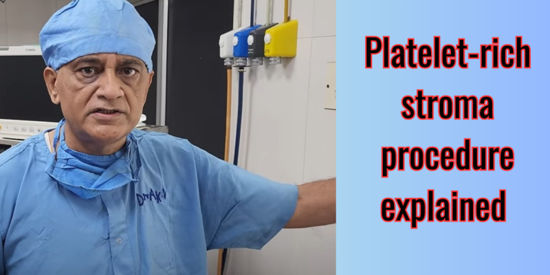 Platelet-rich stroma procedure explained
