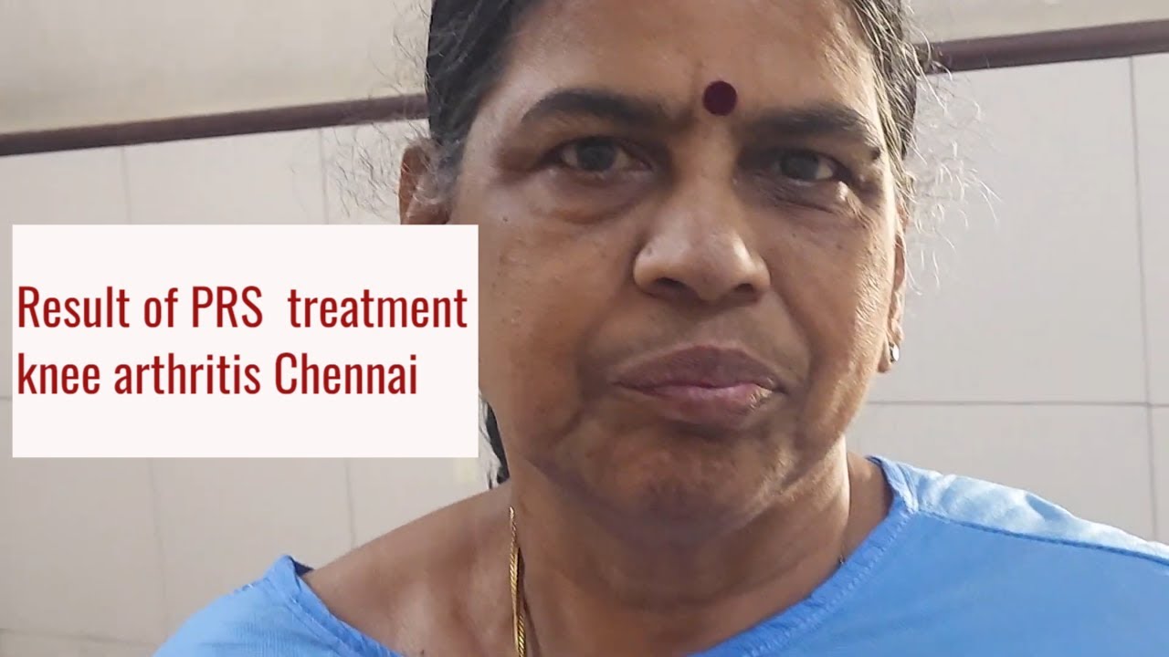 Suffering from knee arthritis in Chennai? Try PRS treatment
