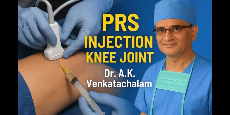 PRS knee injection Chennai